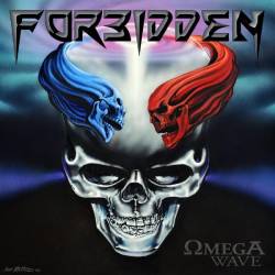 Forbidden (USA) : Omega Wave
